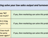 3 Ways to Improve Low Sales Output and Turnover With Marketing (In Less Than 30 Days)